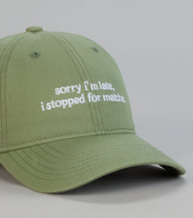 Sorry I’m Late Matcha Baseball Cap